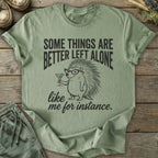 Printify T-Shirt Some Things Are Better T-Shirt