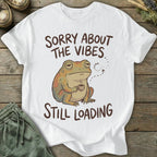 Printify T-Shirt Sorry About The Vibes T-Shirt