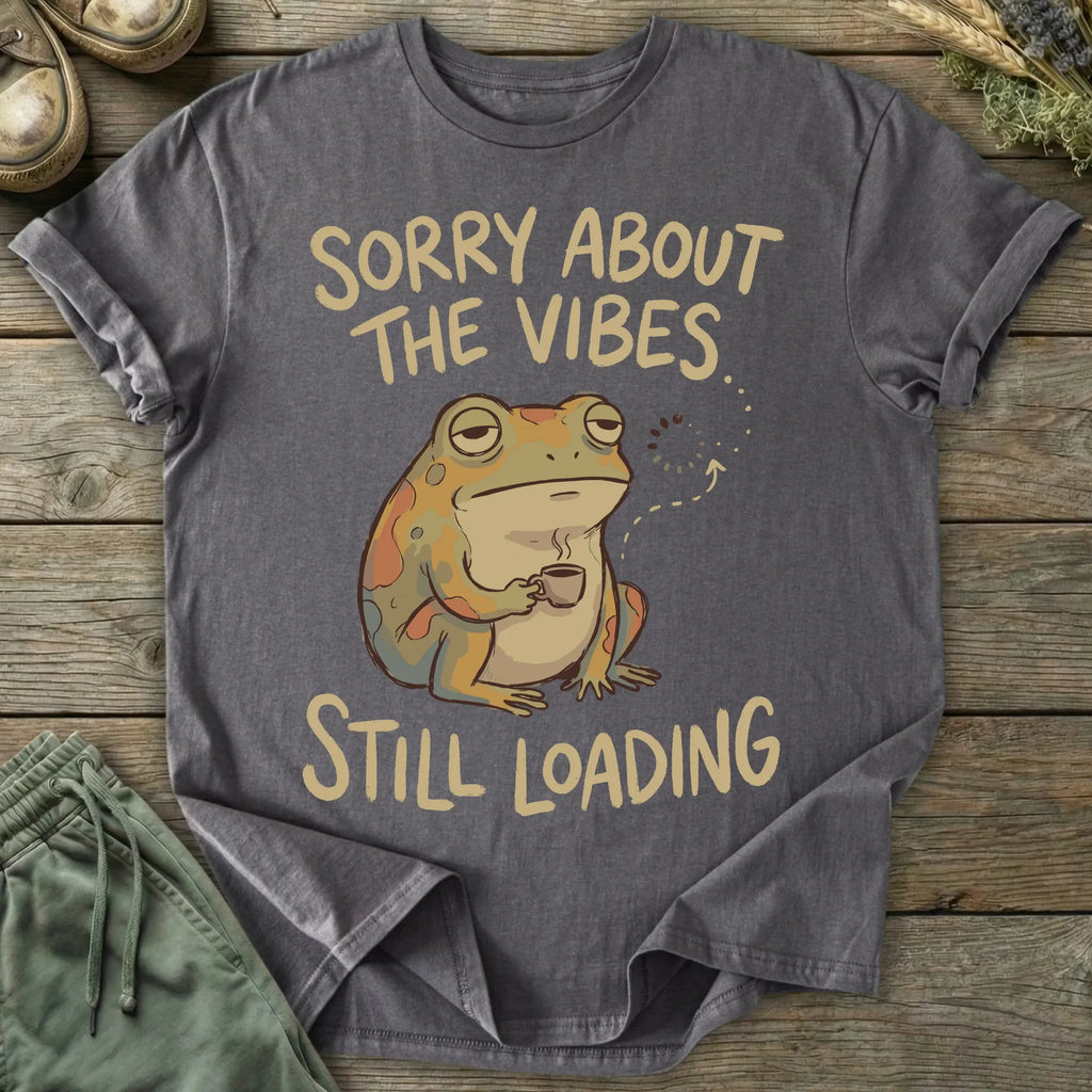Printify T-Shirt Sorry About The Vibes T-Shirt
