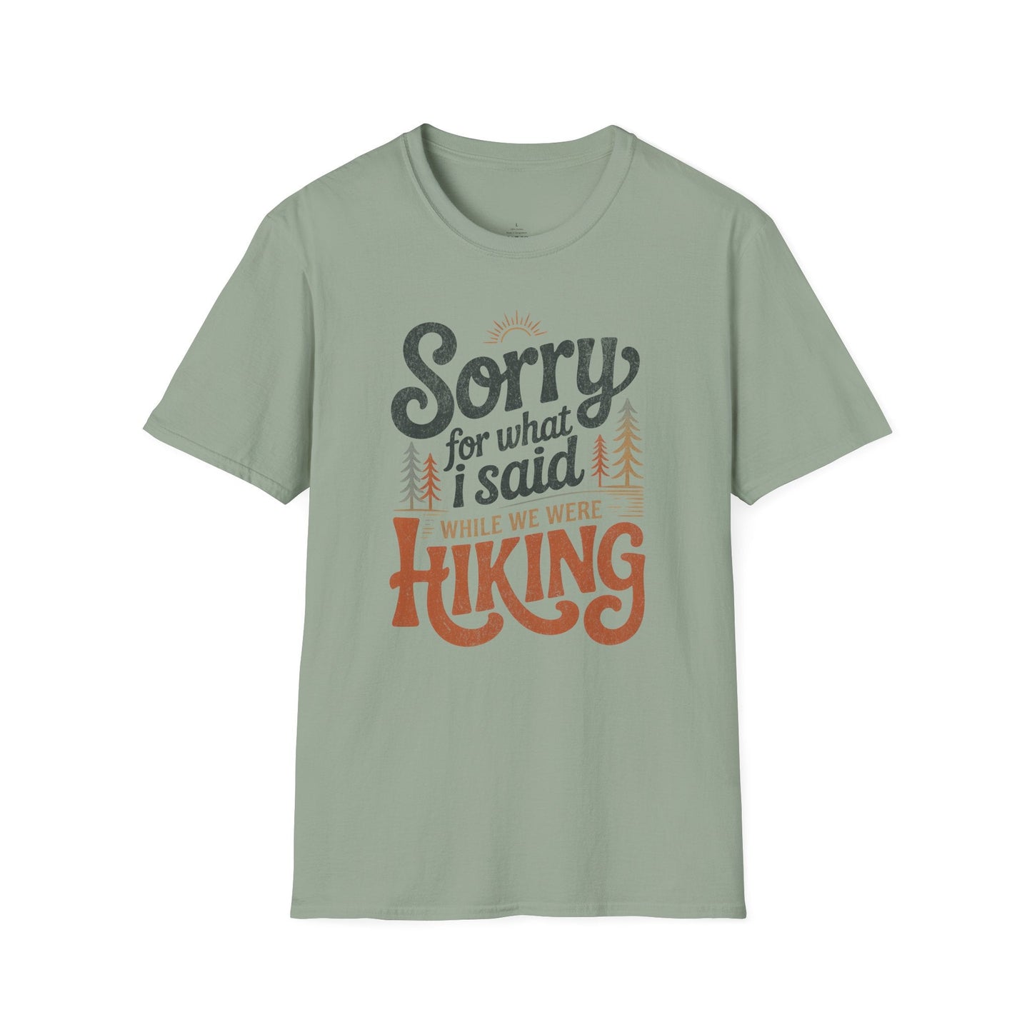 Printify T-Shirt Sorry Hiking Partner Organic T-Shirt