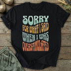 Printify T-Shirt Sorry Overstimulated T-Shirt