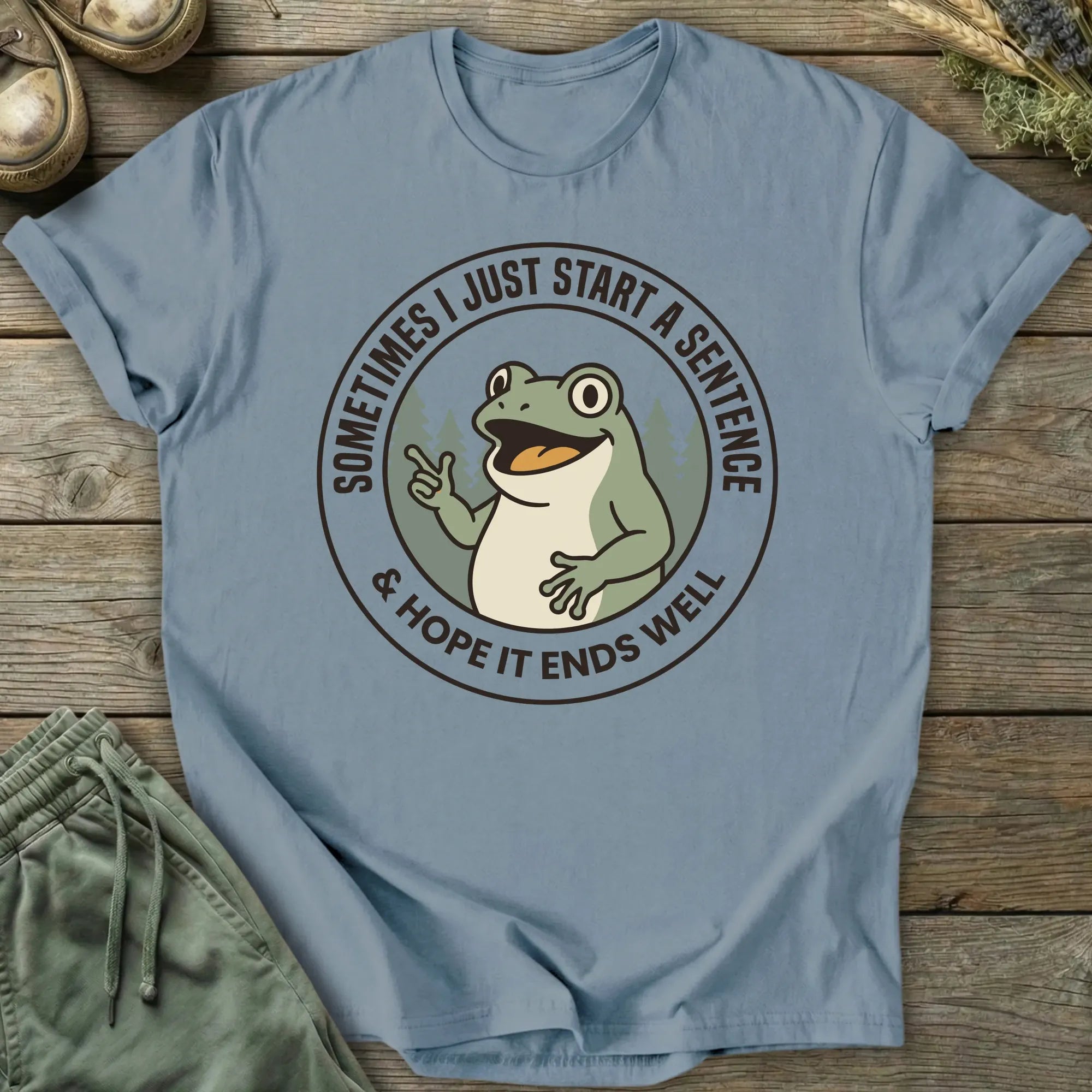 Printify T-Shirt Start A Sentence T-Shirt