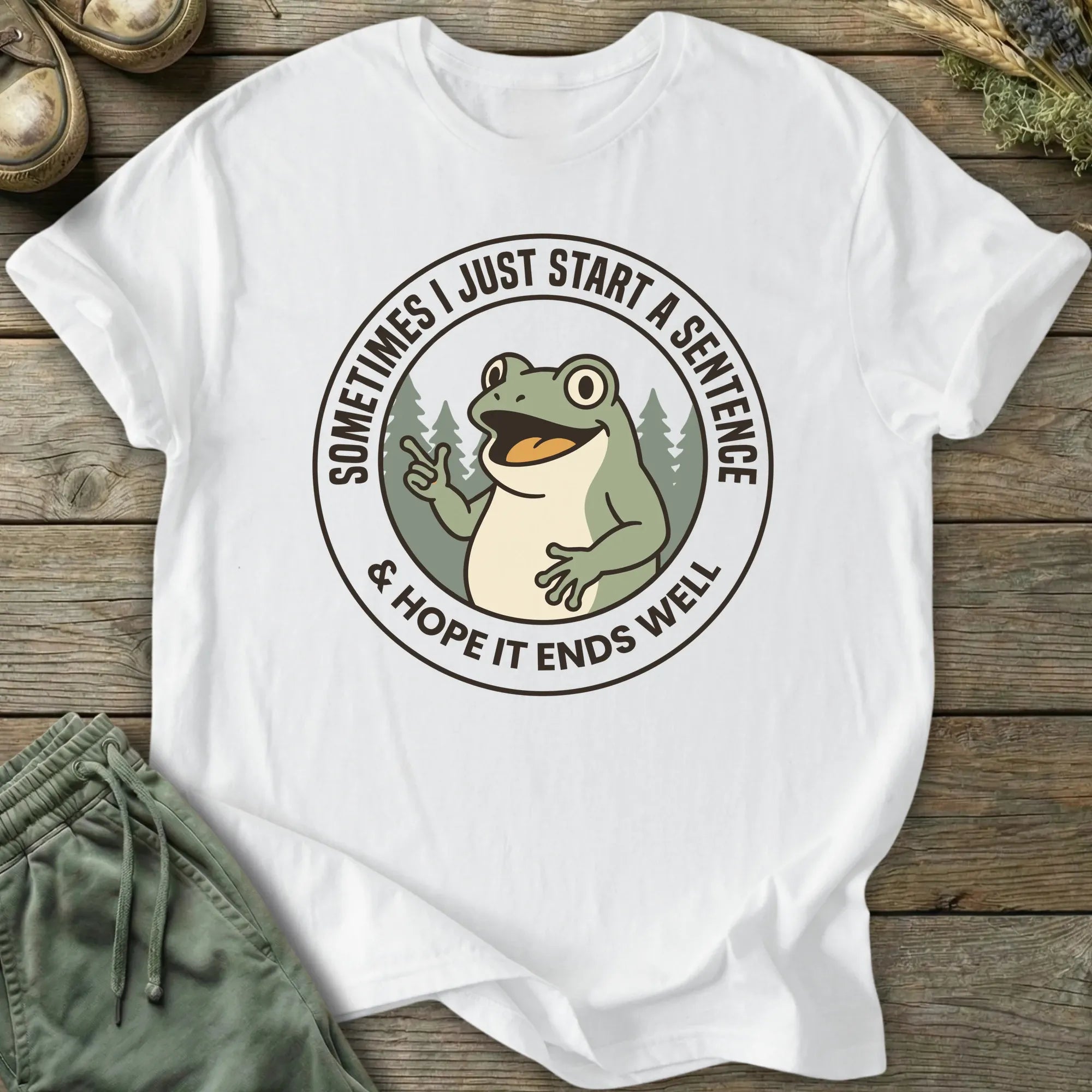 Printify T-Shirt Start A Sentence T-Shirt