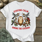 Printify T-Shirt Staying Calm T-Shirt