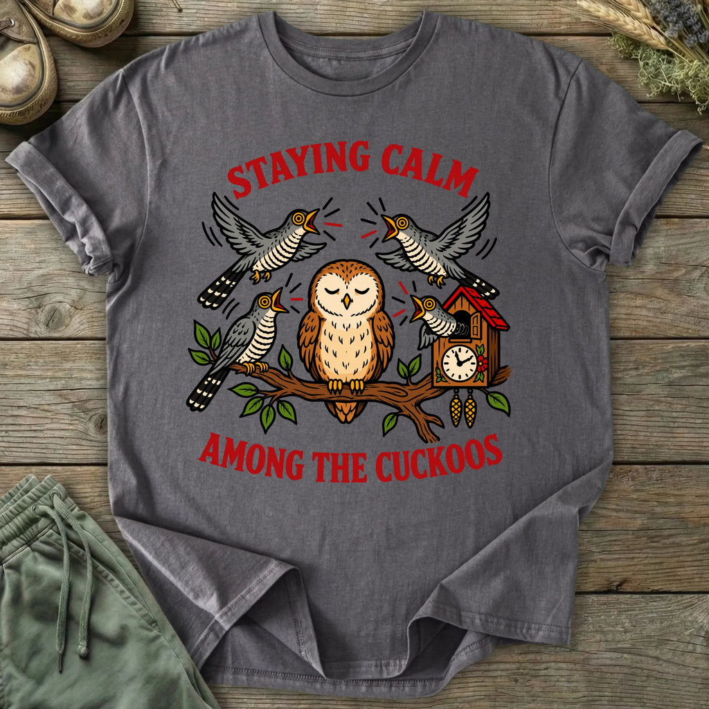 Printify T-Shirt Staying Calm T-Shirt
