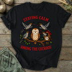 Printify T-Shirt Staying Calm T-Shirt