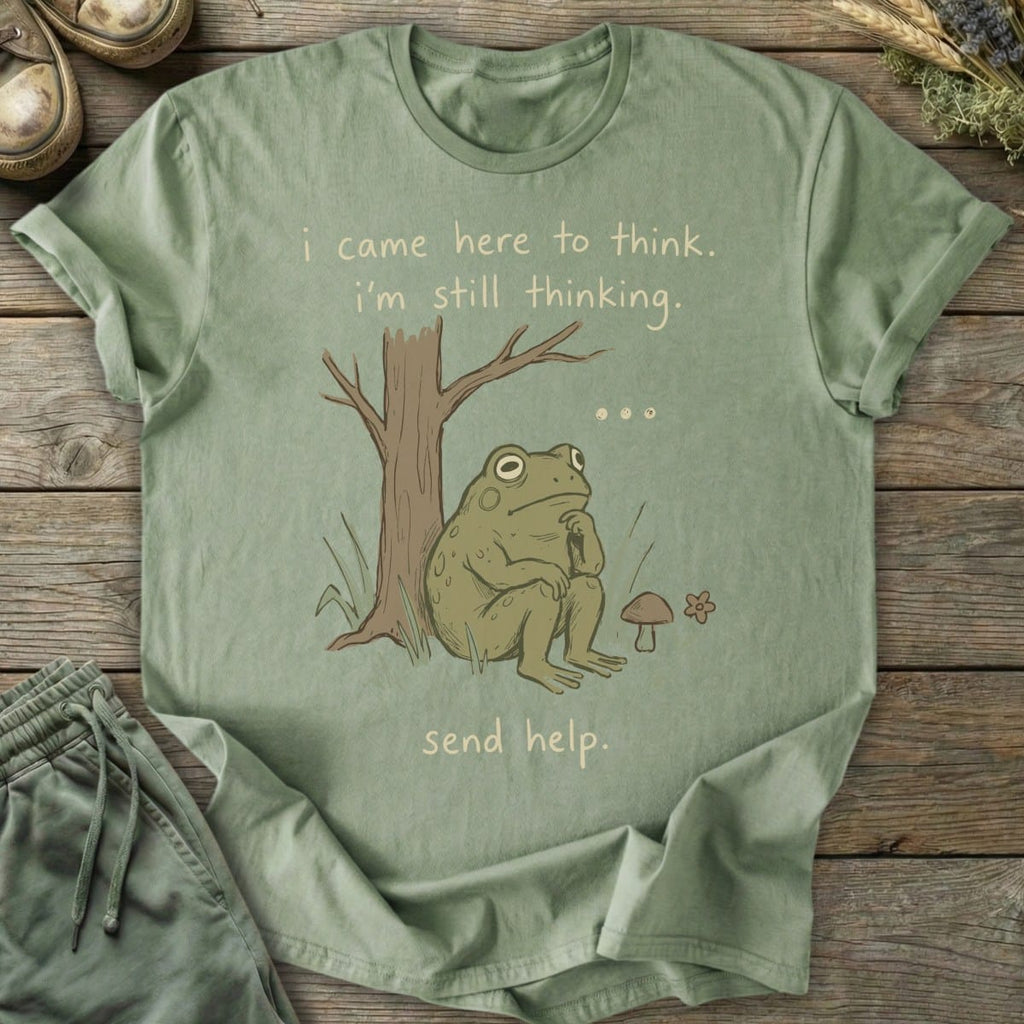 Printify T-Shirt Still Thinking T-Shirt
