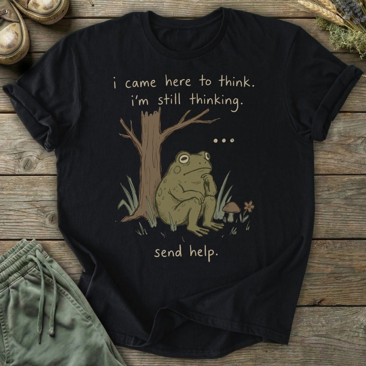 Printify T-Shirt Still Thinking T-Shirt