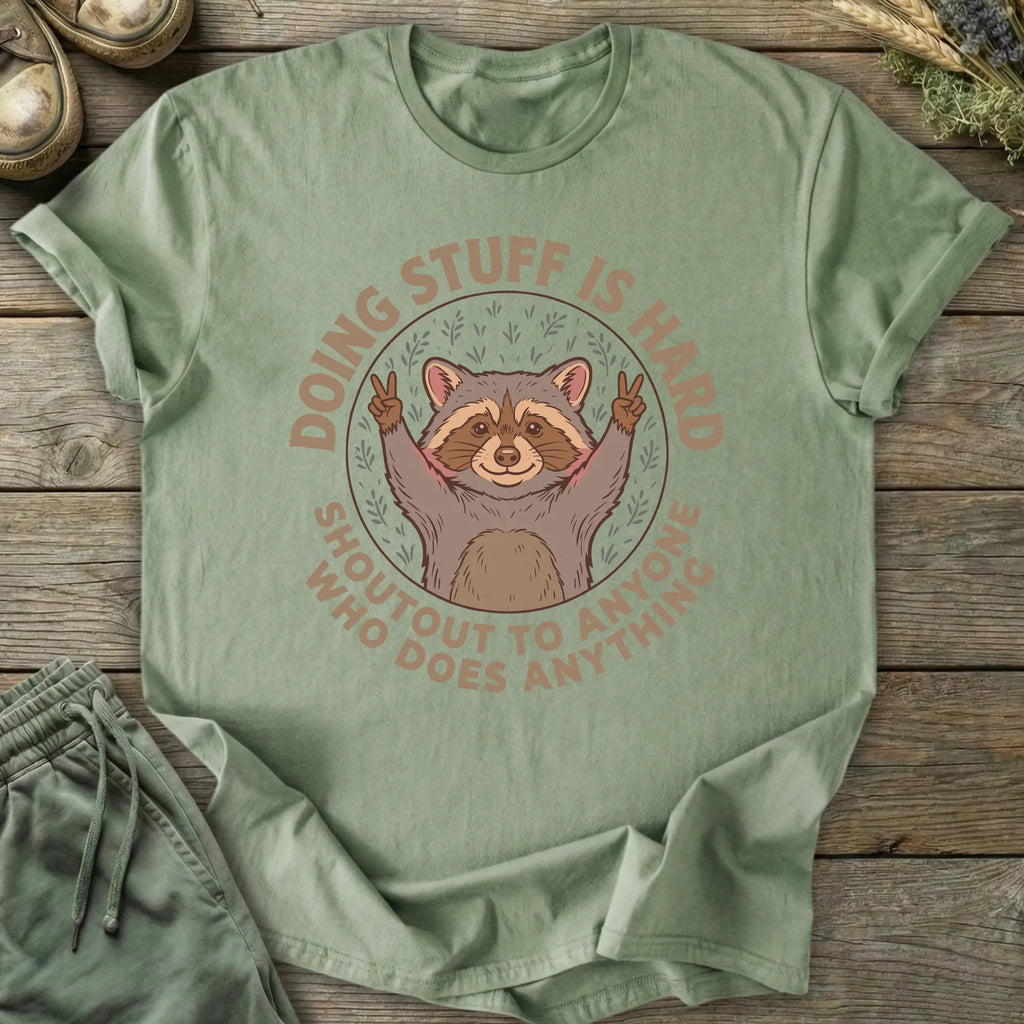 Printify T-Shirt Stuff Is Hard T-Shirt