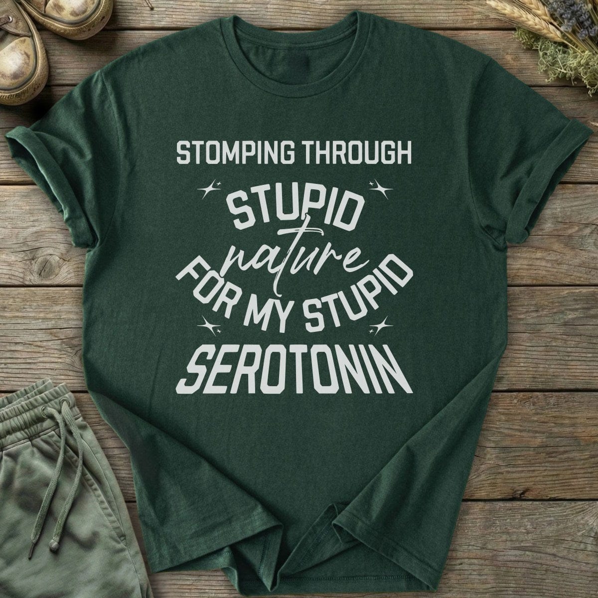 Printify T-Shirt Stupid Serotonin T-Shirt