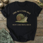 Printify T-Shirt Stupid Walk T-Shirt