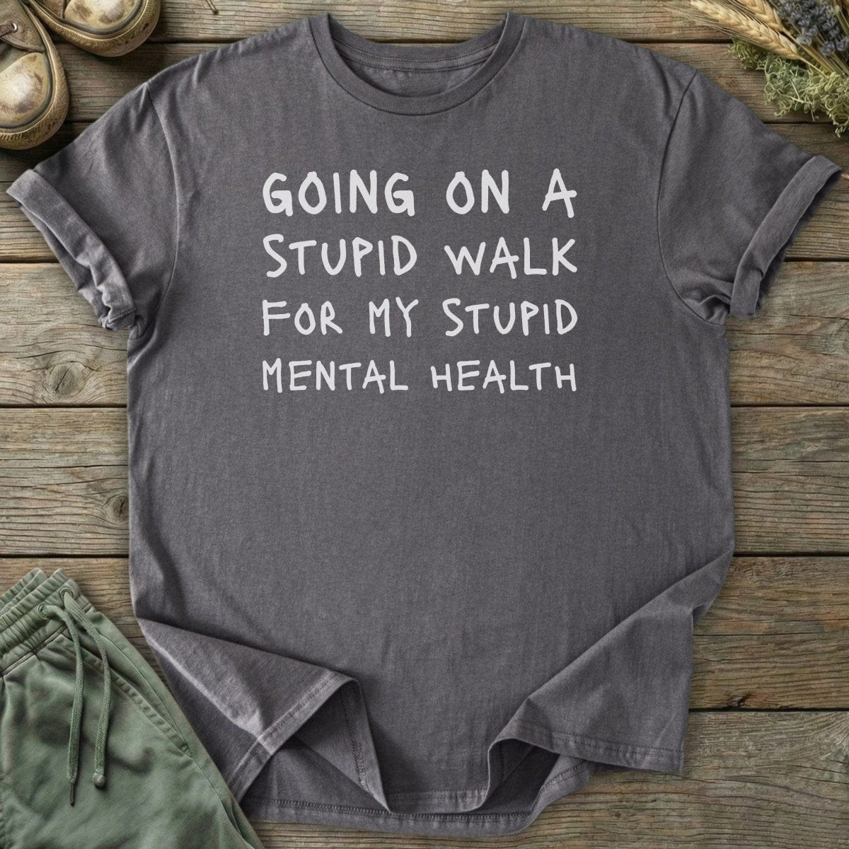 Printify T-Shirt Stupid Walk Text T-Shirt