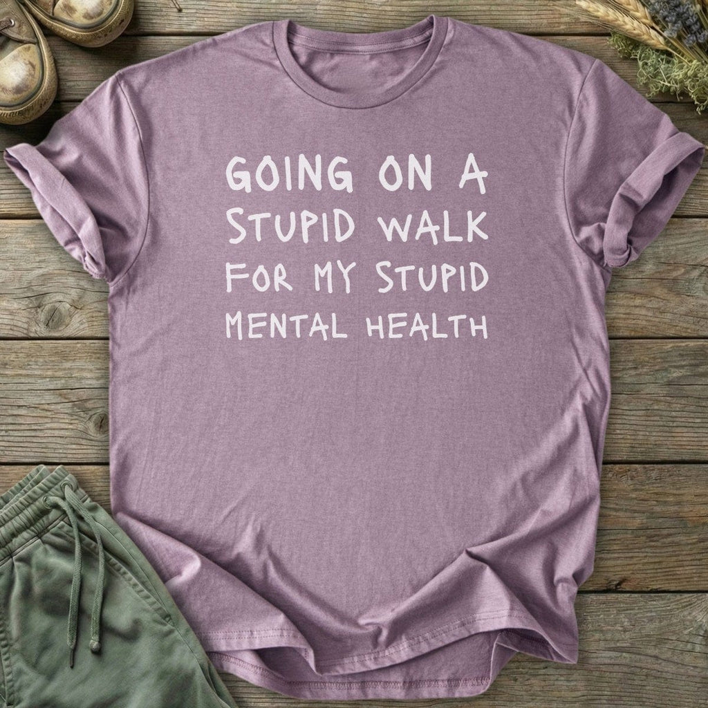 Printify T-Shirt Stupid Walk Text T-Shirt