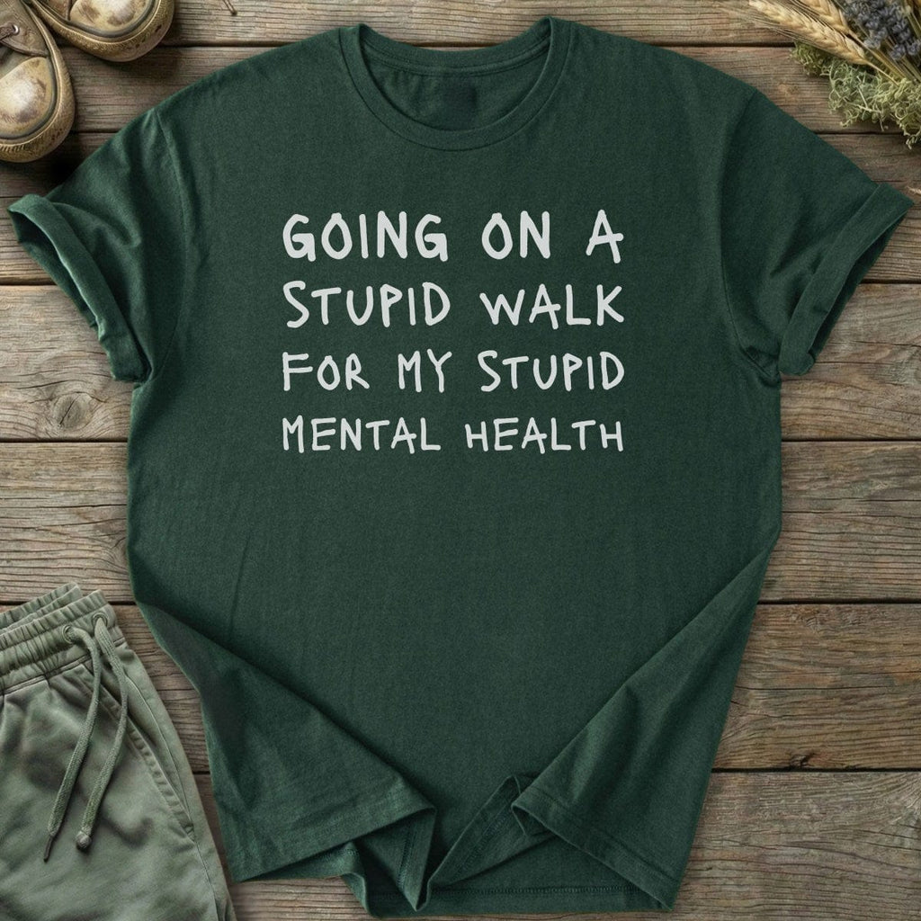 Printify T-Shirt Stupid Walk Text T-Shirt