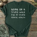 Printify T-Shirt Stupid Walk Text T-Shirt