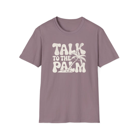 Printify T-Shirt Talk To The Palm T-Shirt