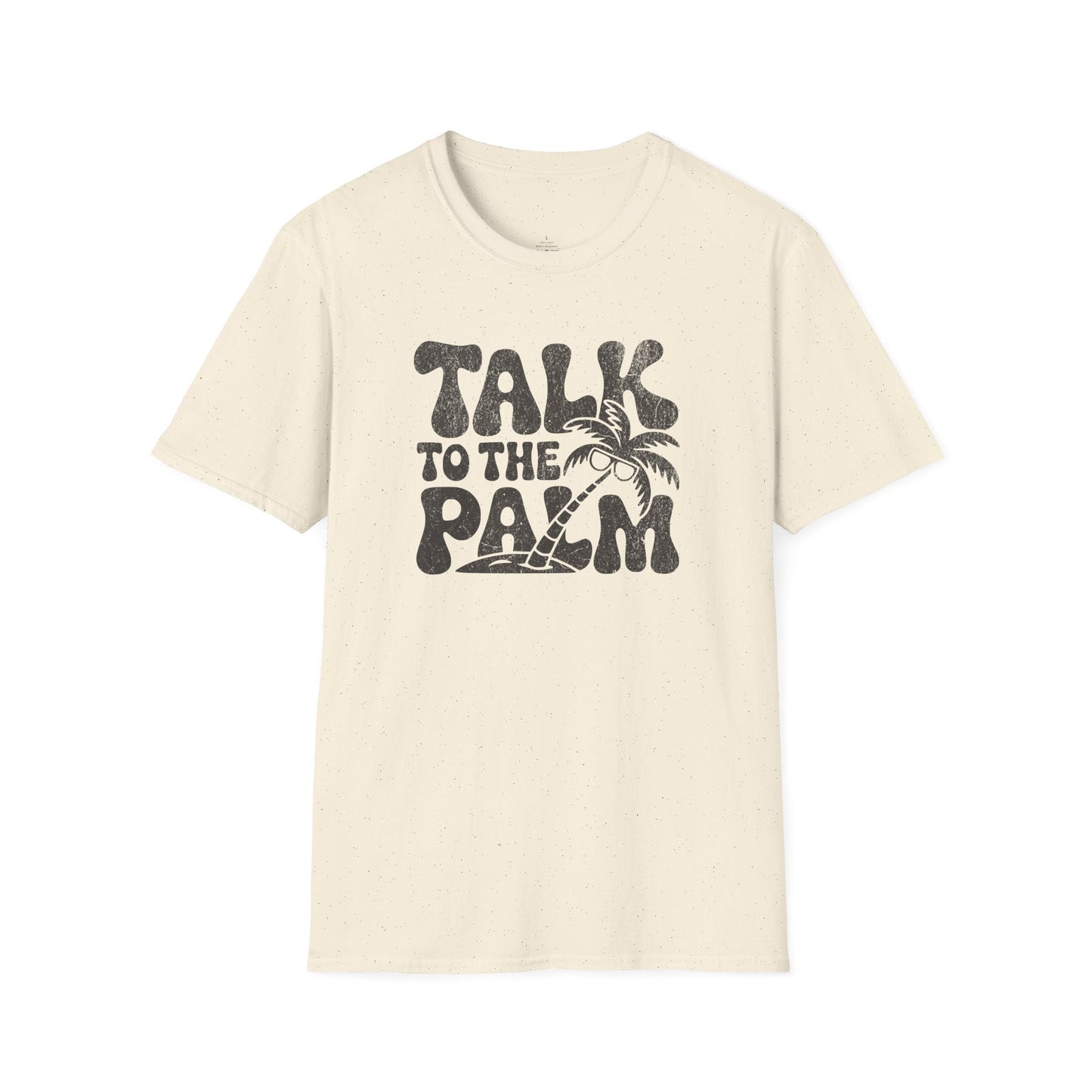 Printify T-Shirt Talk To The Palm T-Shirt