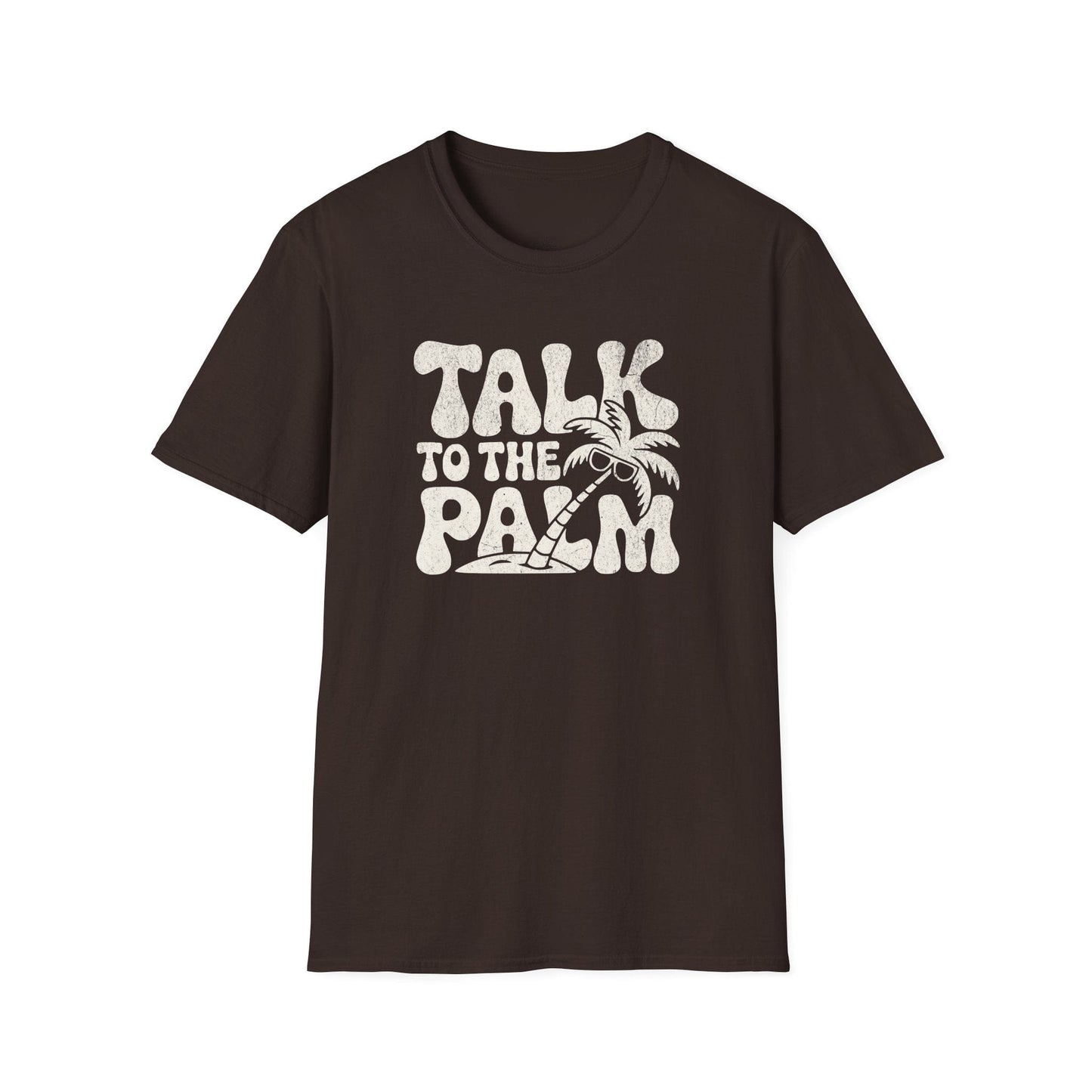 Printify T-Shirt Talk To The Palm T-Shirt