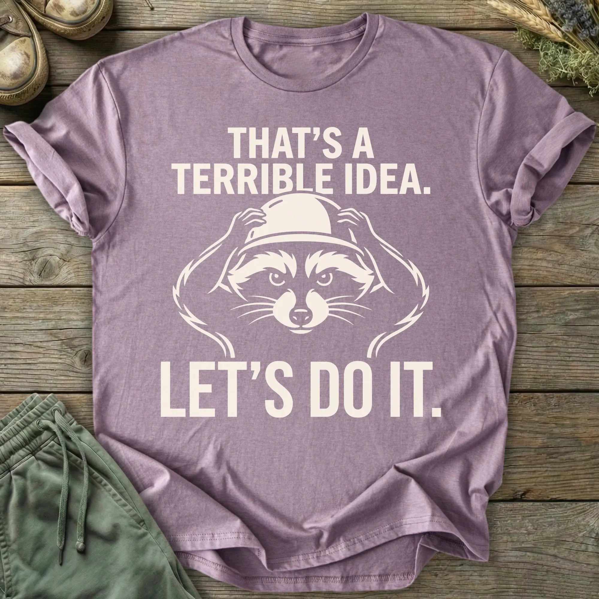 Printify T-Shirt Terrible Idea T-Shirt