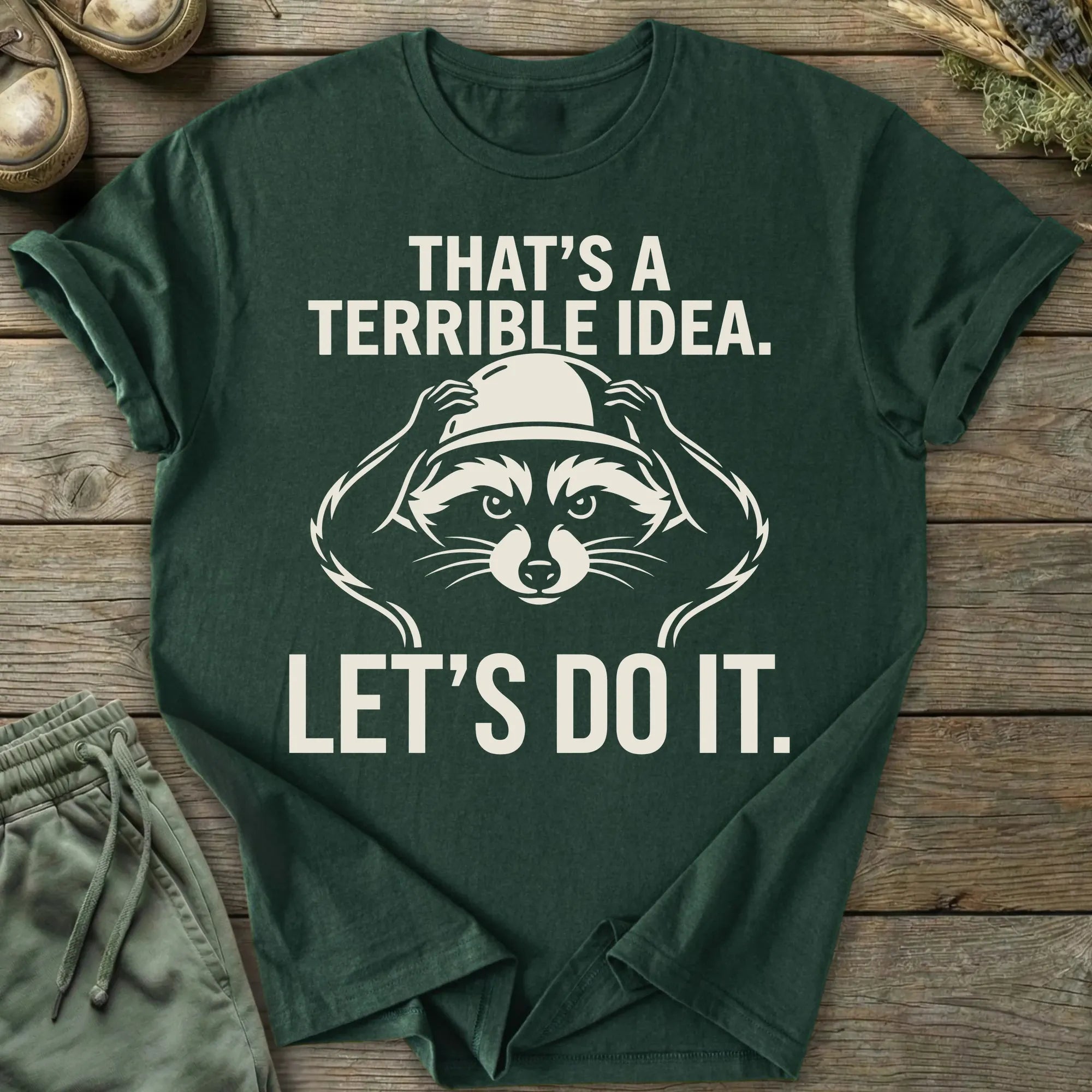 Printify T-Shirt Terrible Idea T-Shirt