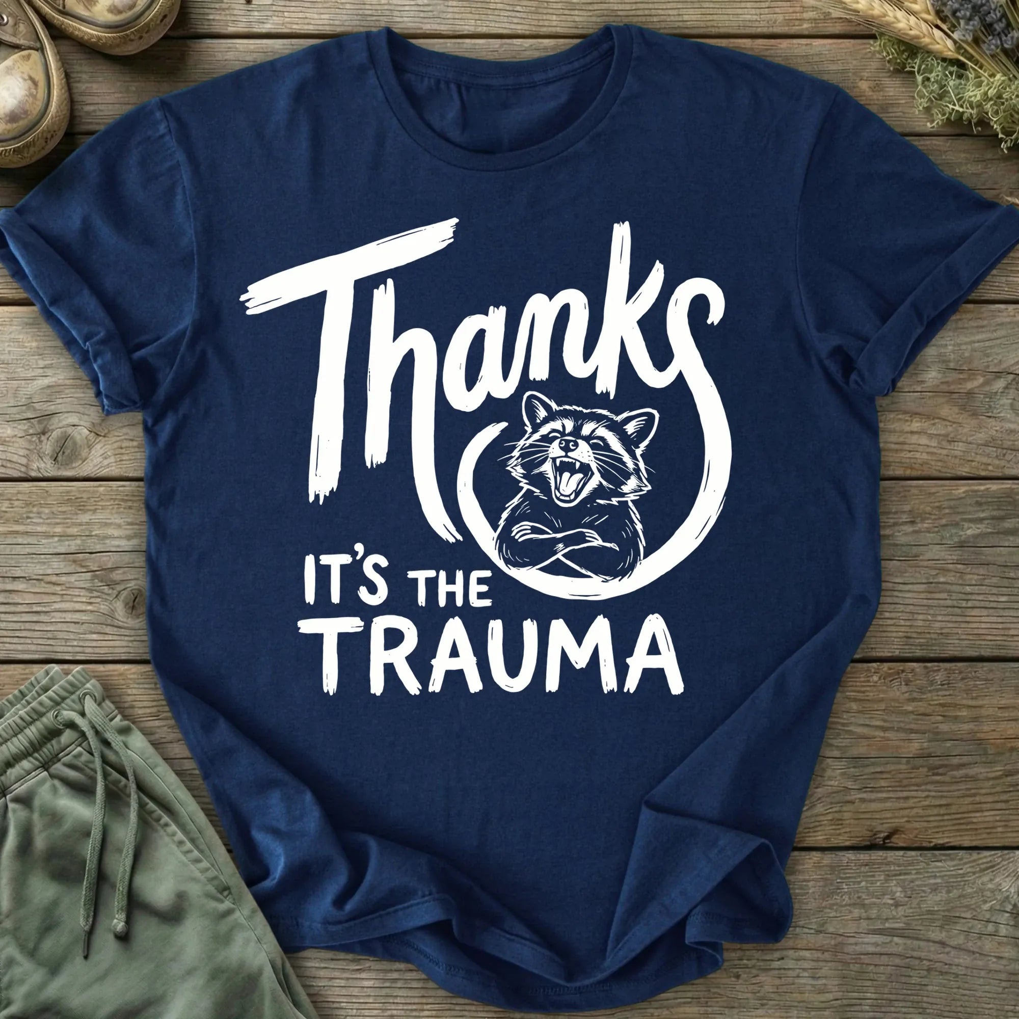 Printify T-Shirt Thanks It's Trauma Raccoon T-Shirt