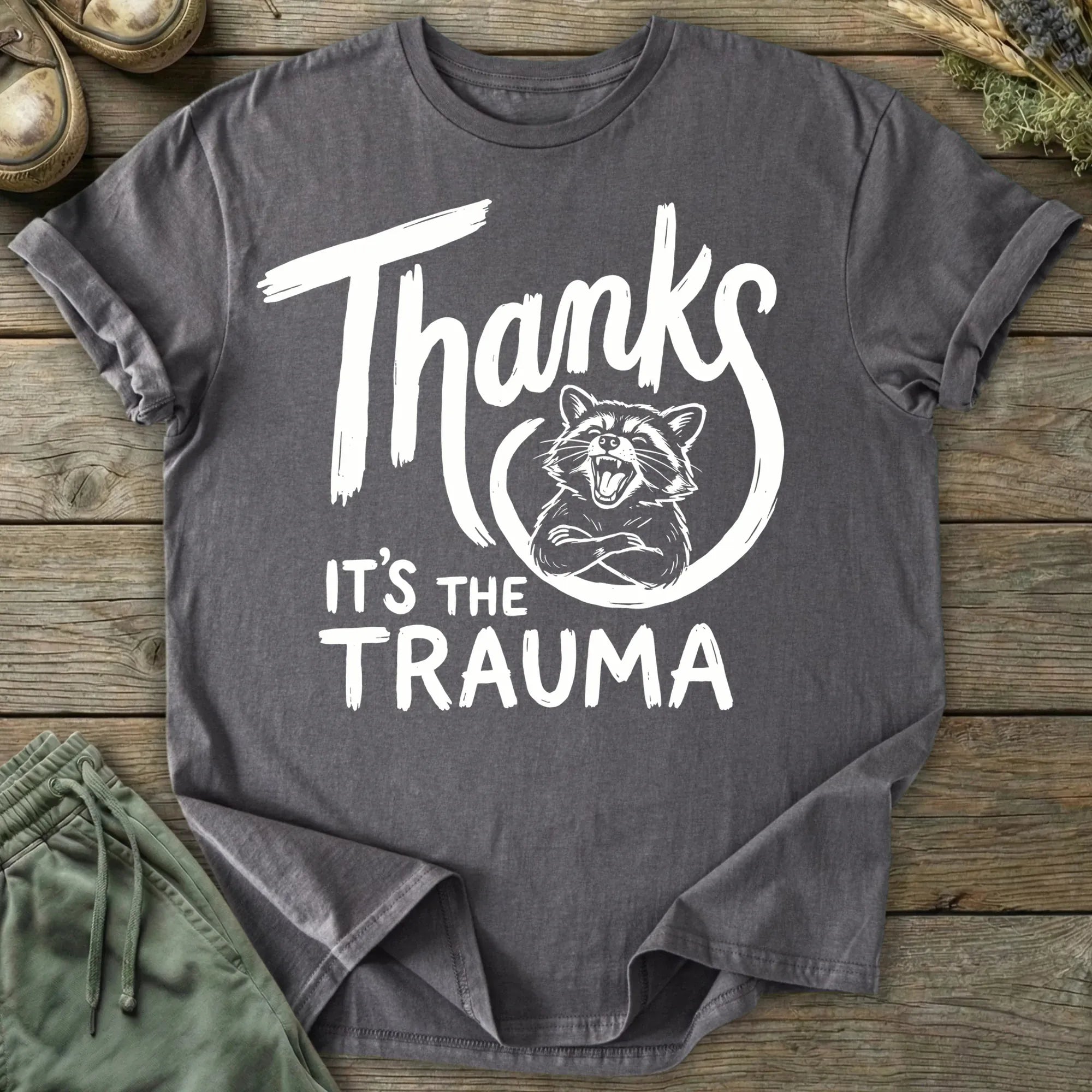 Printify T-Shirt Thanks It's Trauma Raccoon T-Shirt