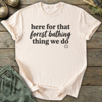 Printify T-Shirt That Forest Bathing Thing T-Shirt