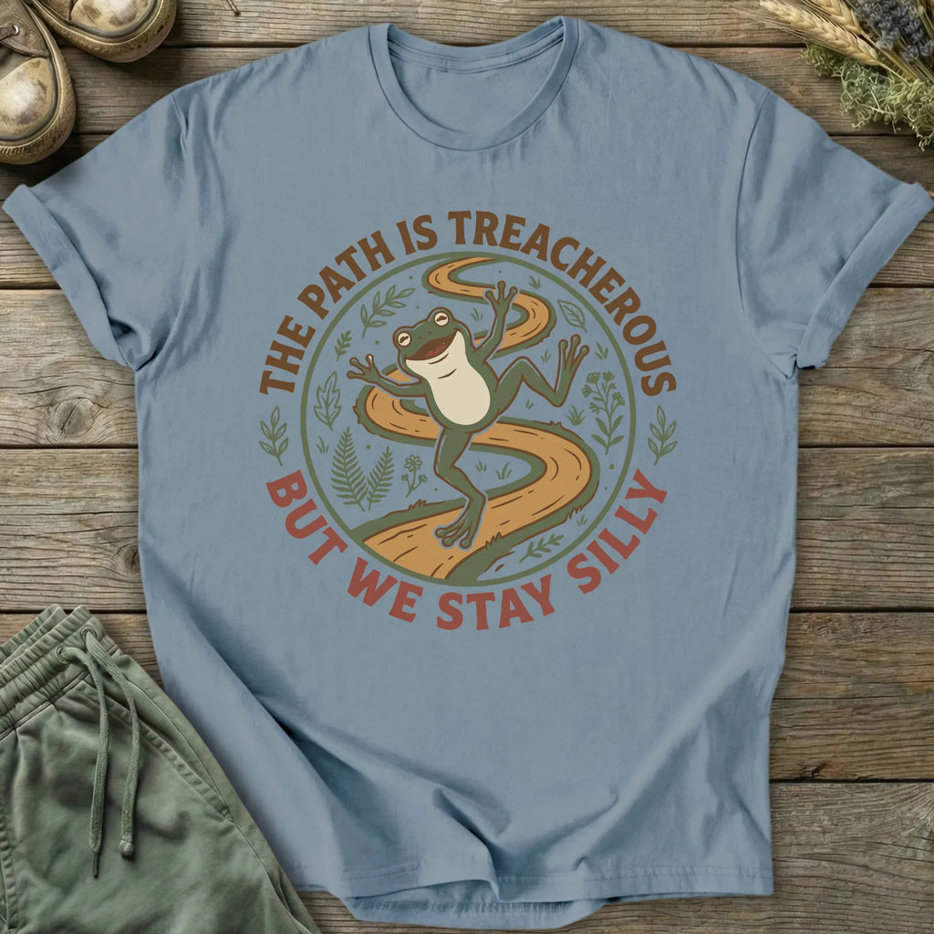 Printify T-Shirt The Path Is Treacherous T-Shirt