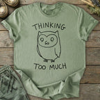 Printify T-Shirt Thinking Too Much T-Shirt