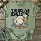 Printify T-Shirt Tired As Duck T-Shirt