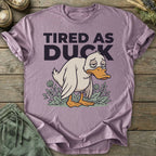 Printify T-Shirt Tired As Duck T-Shirt