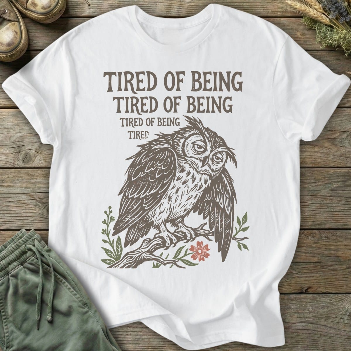 Printify T-Shirt Tired Of Being Tired Owl T-Shirt