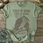 Printify T-Shirt Tired Of Being Tired Owl T-Shirt