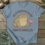 Printify T-Shirt Today Is Cancelled T-Shirt