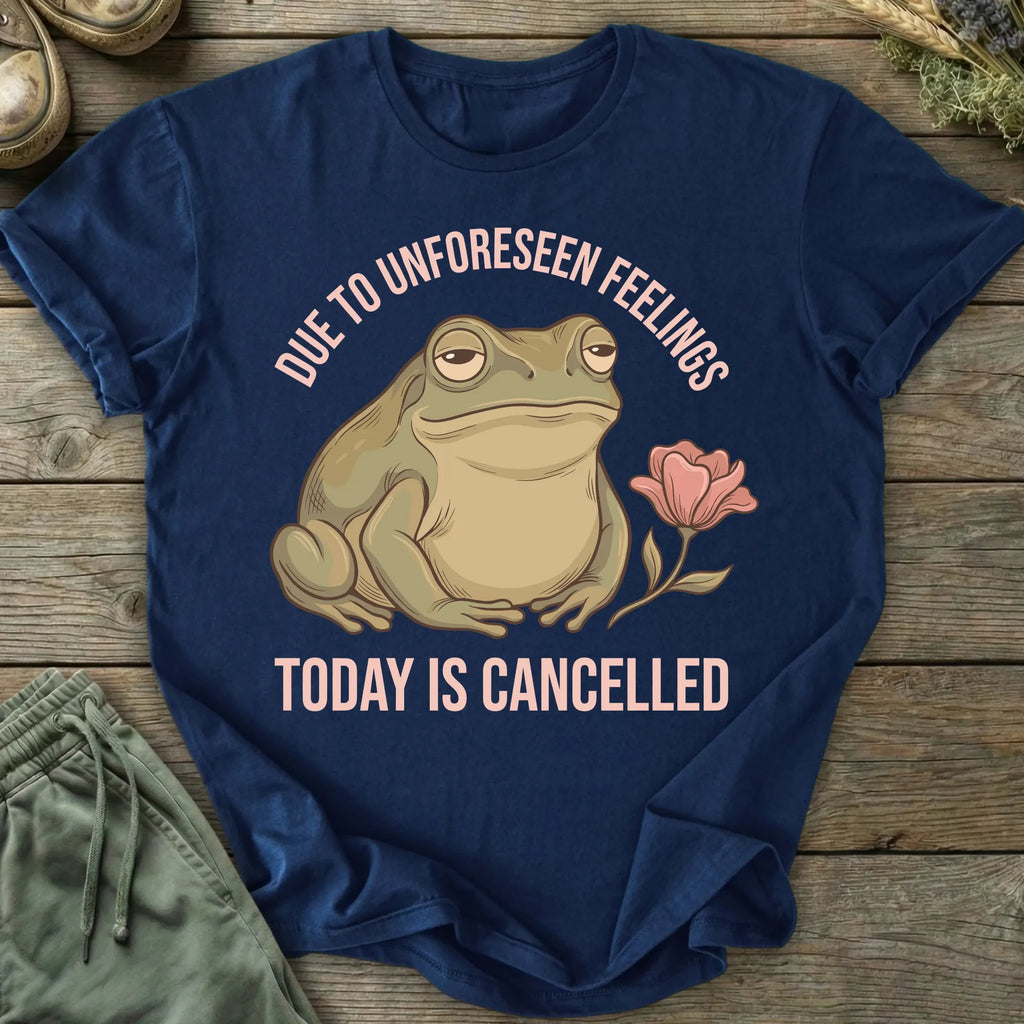 Printify T-Shirt Today Is Cancelled T-Shirt