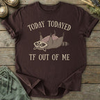 Printify T-Shirt Todayed TF Out T-Shirt