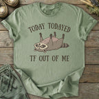 Printify T-Shirt Todayed TF Out T-Shirt