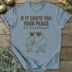 Printify T-Shirt Too Expensive T-Shirt