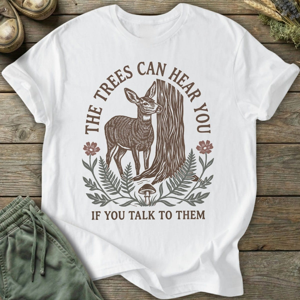 Printify T-Shirt Trees Hear You Deer T-Shirt