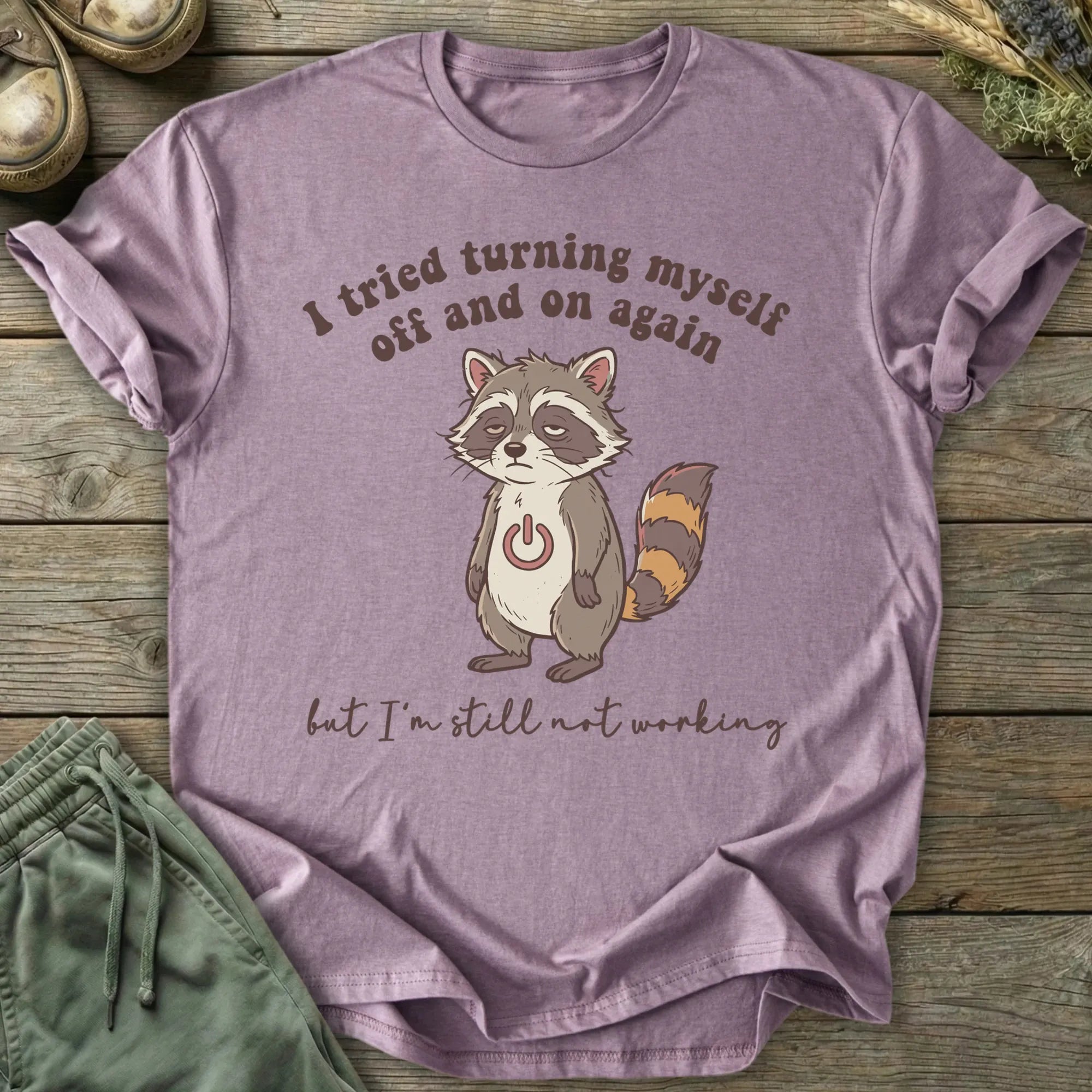 Printify T-Shirt Tried Turning Myself Off T-Shirt