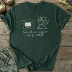 Printify T-Shirt Turn Off Your Computer T-Shirt