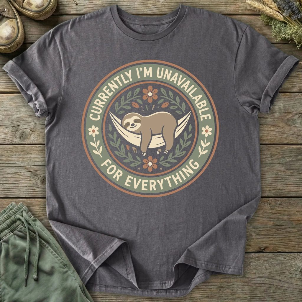 Printify T-Shirt Unavailable For Everything T-Shirt