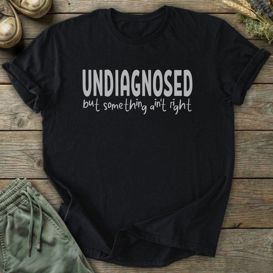 Printify T-Shirt Undiagnosed T-Shirt