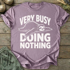 Printify T-Shirt Very Busy Doing Nothing T-Shirt
