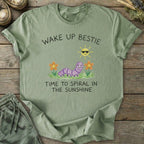 Printify T-Shirt Wake Up Bestie T-Shirt
