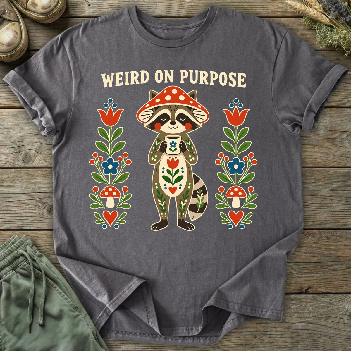 Printify T-Shirt Weird On Purpose T-Shirt