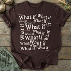 Printify T-Shirt What If T-Shirt