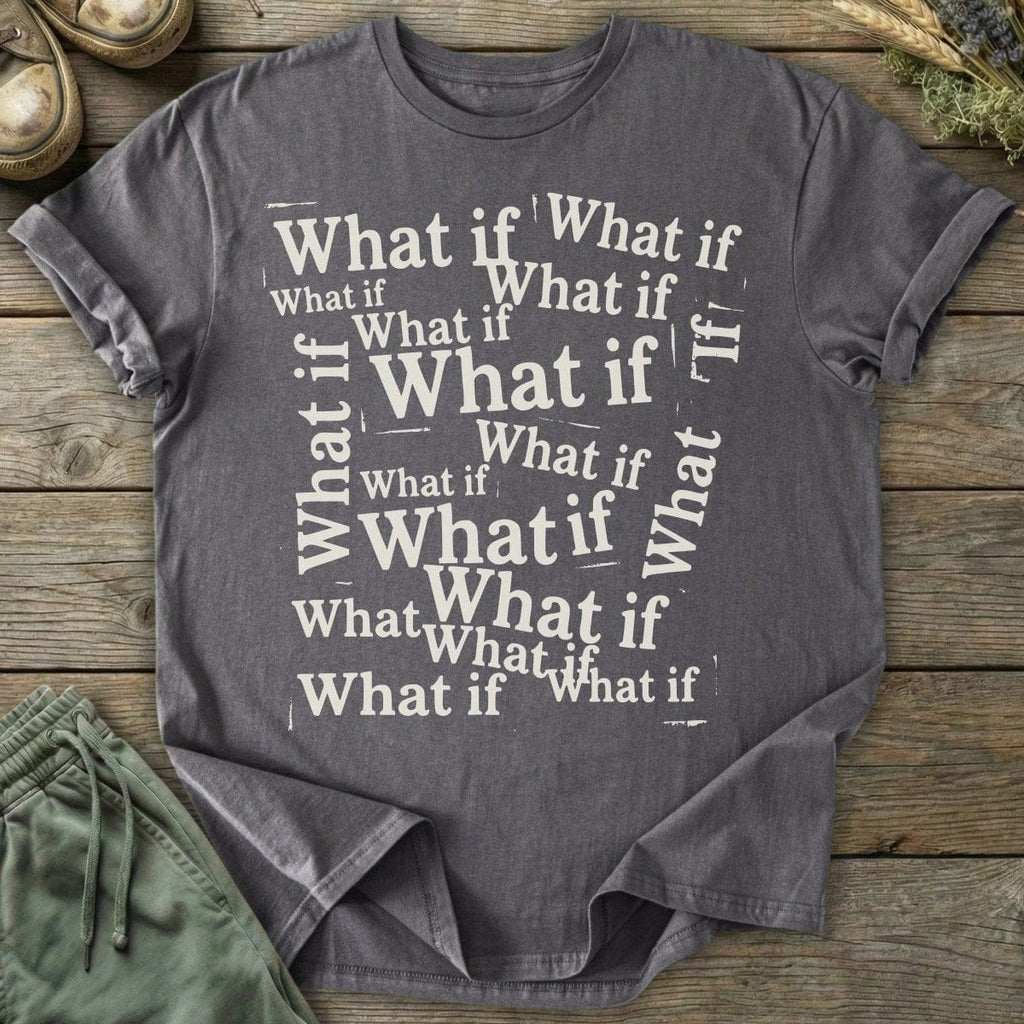 Printify T-Shirt What If T-Shirt
