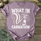 Printify T-Shirt What In Carnation T-Shirt