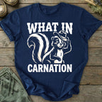 Printify T-Shirt What In Carnation T-Shirt